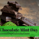 Illustration for article titled NATIONAL CHOCOLATE MINT DAY